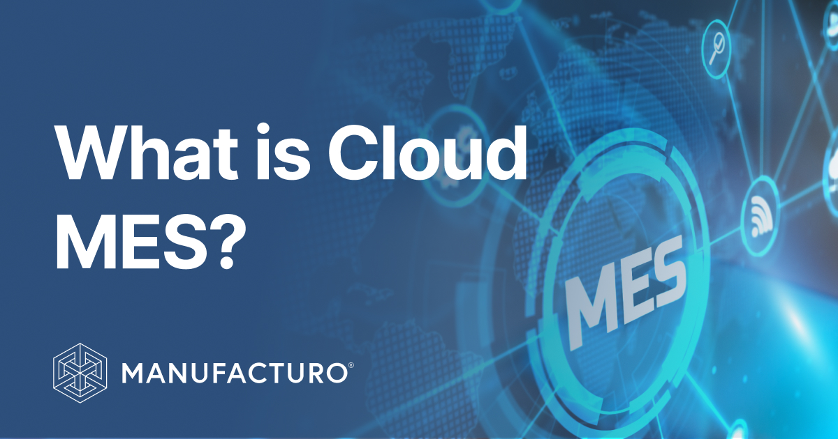 Cloud MES explained